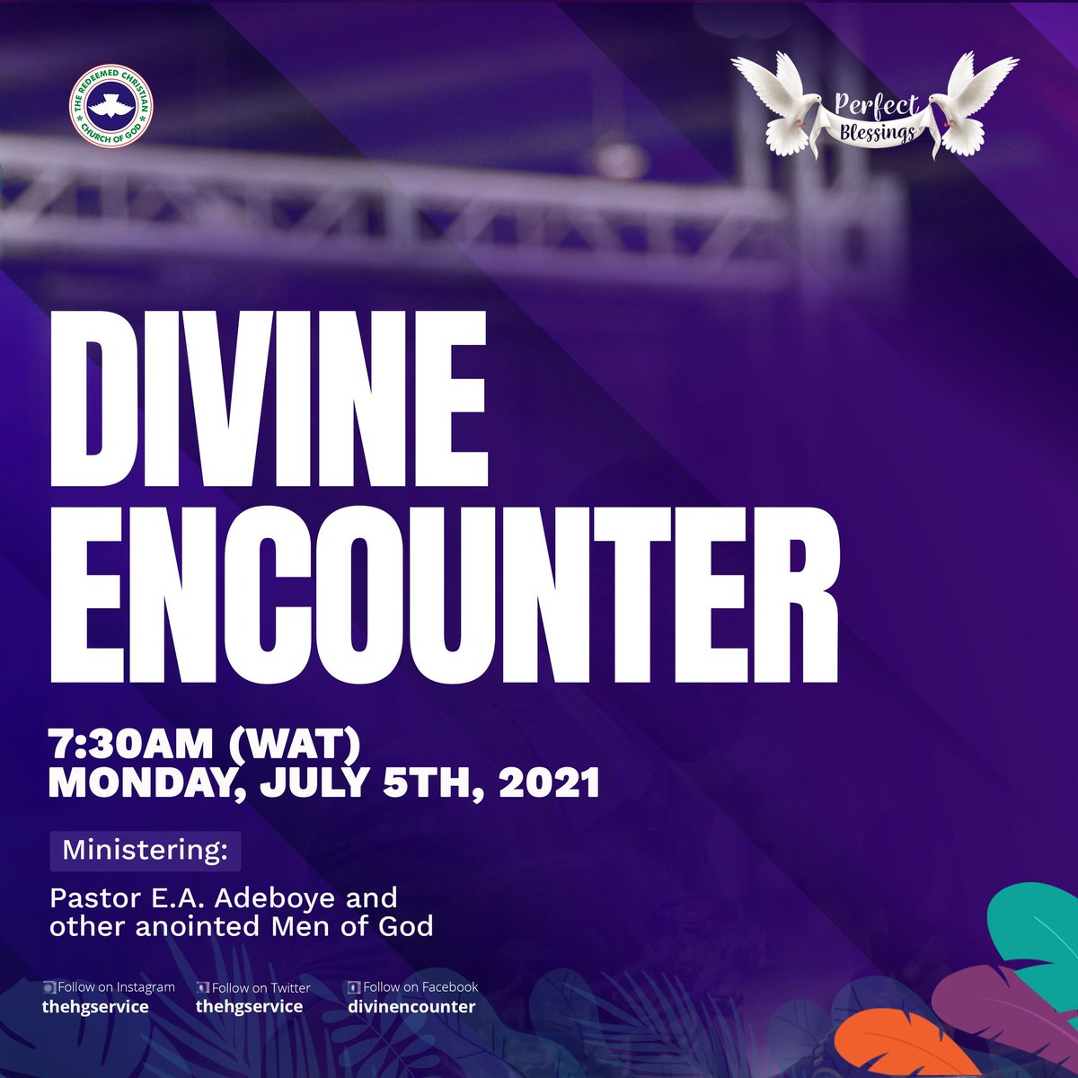 ohtelevision's tweet photo. Join us for the July 2021 Divine Encounter tomorrow morning by 7:30am (WAT).
Get ready for a divine encounter with our perfect Father.
We’re certainly going to receive perfect blessings during this encounter.
Don’t miss it!!!

#GodBlessYou7 #PerfectBlessings https://t.co/sLVufOGcmr