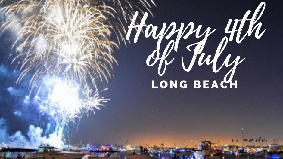 Wishing everyone a happy &amp; safe #4thofJuly! #CelebrateSafelyLB ➡️ longbeach.gov/fireworks