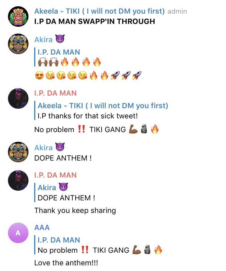 Our Telegram community loves it when <a href="/IpDaMan/">I.P. Da Man #GEMGOD 🔥</a> comes through!

$TIKI Telegram: t.me/tikicommunity

$TIKI anthem by I.P DA MAN: youtube.com/watch?v=tGYqgR…

Drop by our TG. IT'S LIT! 🔥🔥🔥