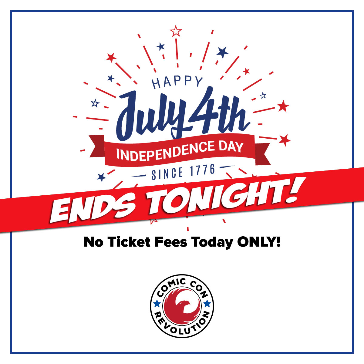 ComicConRvltn's tweet photo. 🚨 LAST CHANCE to Save - No ticket fees until 11:59pm PST Tonite (July 4th)! Grab your tickets now and save! #PleaseRT
Tix: https://t.co/FDH6TE1wRF
#comiconrevolution #comiccon #inlandempire #julyfourth #july4th2021 @flyONT @GO_cvb @ParksAndCons @SD_Comic_Con @conventionscene https://t.co/eOWW65XwPb