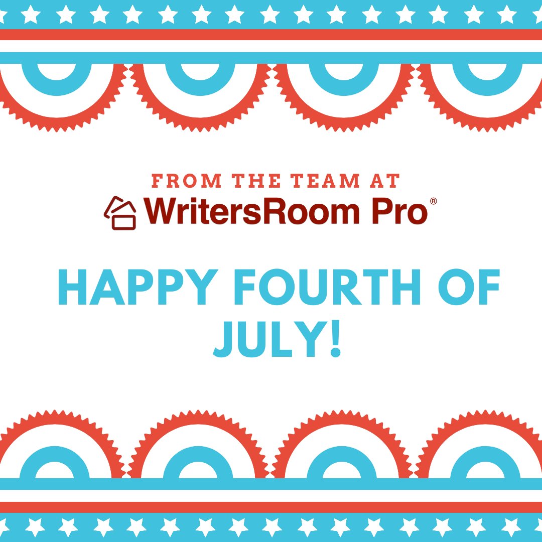 From our team here at Showrunner Industries and WritersRoom Pro, we wish you a happy and safe Fourth of July weekend.