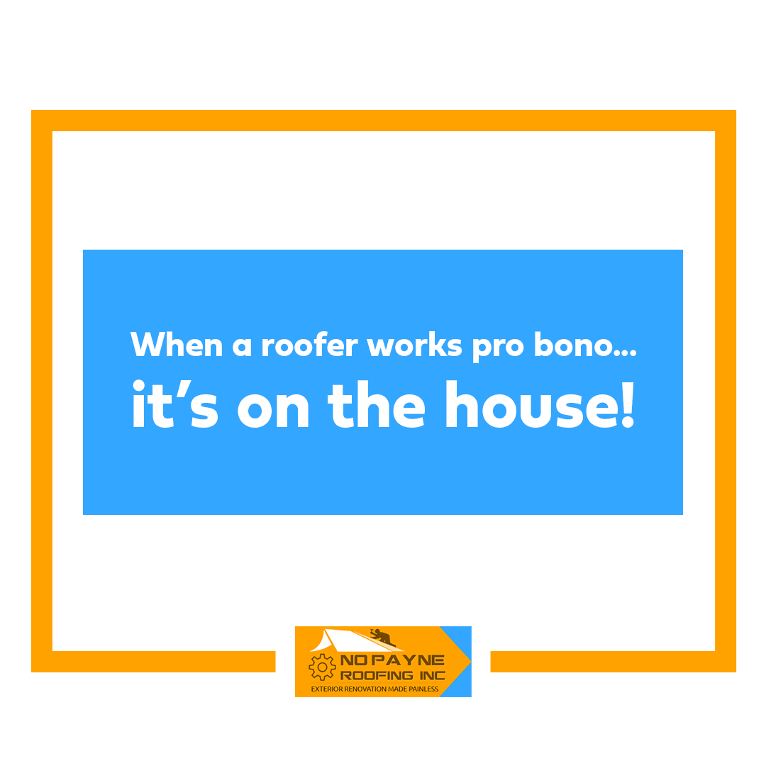NoPayneRoofing's tweet photo. When a roofer works pro bono...it’s on the house!

#NoPayne #AlbertaRoofing #CalgaryRoofing #SaveYourRoof #SaveYourHome #PayneLess #Roofers #AlbertaRoofers #yyc #Calgary #CalgaryAB #CalgaryAlberta #roofingcalgary #calgaryroofing #ResidentialRoofingYYC #RoofingYYC #Certainteed https://t.co/4f02jl7DKm