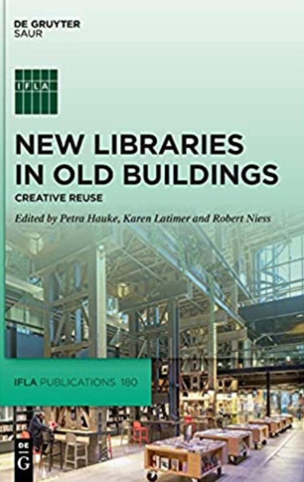 infodocket's tweet image. New Book (Full Text, Open Access): "New #Libraries in Old Buildings: Creative Reuse ow.ly/WHEd50FoD1c #librarydesign #libraryarchitecture #SLACanada