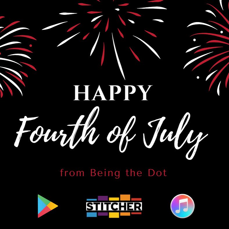 beingthedot's tweet photo. Can you believe it’s been almost a year since the Being The Dot #podcast launched? Happy Independence Day! 🇺🇸 #blackpodcast #blackpod #pocpodcast https://t.co/D2xnGVhZ5I