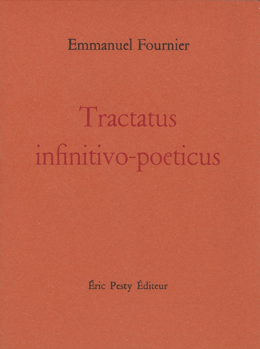 Parution de Tractatus infinitivo-poeticus, éditions Éric Pesty