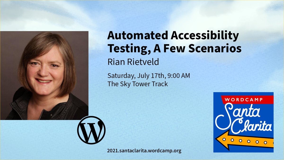 WordCampSCV's tweet photo. CELEBRATING SPEAKERS: @RianRietveld presents "Automated Accessibility Testing, A Few Scenarios" at WordCamp Santa Clarita Online, Sat. July 17, at 9am PT (UTC-7). https://t.co/EGM0T2fmDk https://t.co/OzfnAIN5sP