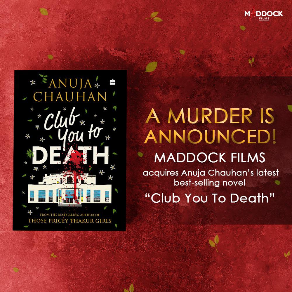 taran_adarsh's tweet photo. DINESH VIJAN ACQUIRES RIGHTS OF NOVEL... #DineshVijan [Maddock Films] has acquired the rights of author #AnujaChauhan’s novel #ClubYouToDeath... The screenwriting is in full swing... Cast will be announced soon... OFFICIAL ANNOUNCEMENT... https://t.co/t2iFrmN3vj