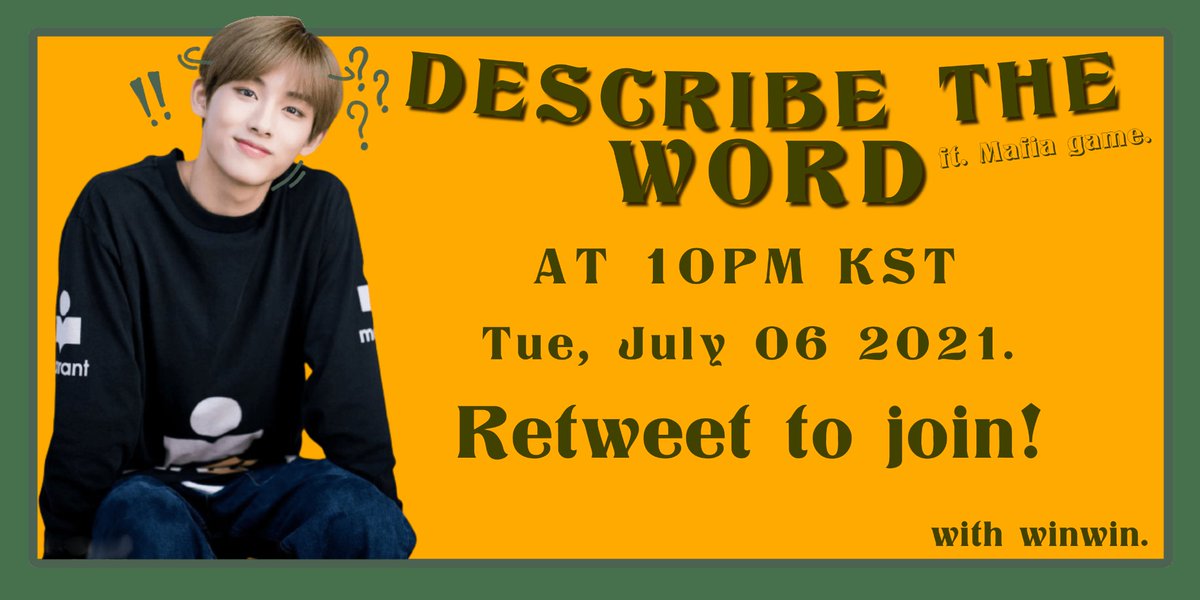 NCITechn's tweet photo. ���
ㅤㅤㅤㅤ Describe The Word  
ㅤㅤㅤㅤ with Winwin.
ㅤㅤㅤㅤ Tuesday, at 10 PM KST
ㅤㅤㅤㅤ Retweet to join the game!
ㅤㅤㅤㅤ https://t.co/007A64P2VL