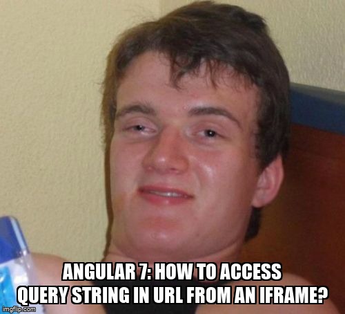 overflow_meme's tweet image. Angular 7: How to access query string in URL from an iframe? stackoverflow.com/questions/5371… #angularcliv7 #angular7 #queryparameters #angular