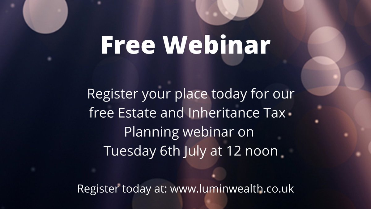 On Tuesday, July 6th at 12 noon, we are running The keys to successful estate/IHT planning, 
Our complimentary webinars last for 45 minutes and are followed by Q&amp;A. We will guide you through the key topics of each presentation and also address any questions that you may have.