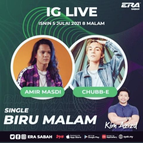 <a href="/Amir_Masdi/">AM</a> &amp; Chubb-E x Kim Azizd di IG live <a href="/ERASabah/">ERA Sabah</a> malam ini Isnin,  5/7/2021 jam 8 malam ❤
Stay Tune Guys!  💃

#BiruMalam #EraSabah 
#AmirMasdi #Ampire