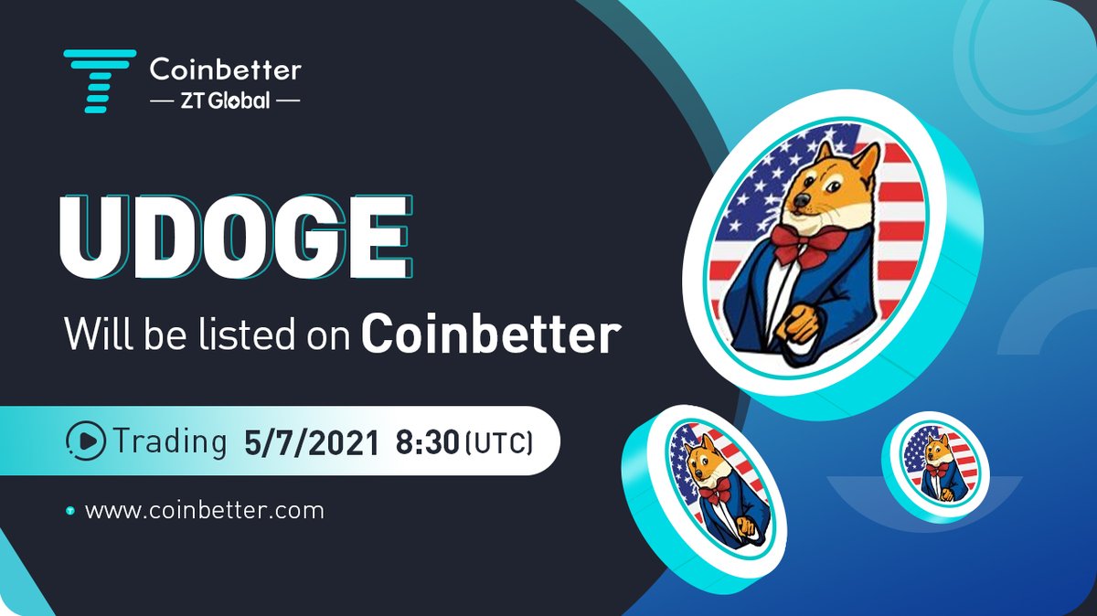 ZT_exchange's tweet photo. 📢#CoinbetterZT #ZTnewlisting 🔥
#UDOGE will be launched on the #Coinbetter🚀

👉Trading pair: $UDOGE/USDT
👉Recharge: already opened
👉Trading: 8:30 JUL 5, 2021 (UTC)

🔗More details:https://t.co/vZAYOOekP8
@UncleDogeBSC 
#crypto #cryptocurency #blockchain #altcoin https://t.co/UkNlKt7Rl6