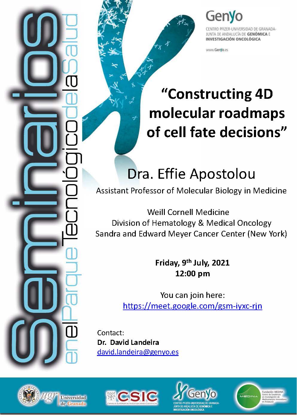 Genyo Join Our Seminarioexterno This Friday July 9th At 12 00h Speaker Dr Effie Apostolou Wcm Meyercancer New York Title Constructing 4d Molecular Roadmaps Of Cell Fate Decisions You Can Join Here