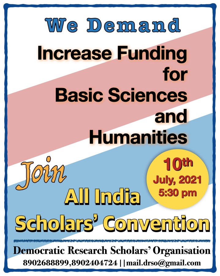 ScholarsDRSO's tweet image. Join &quot;1st All India Scholar Convention&quot; on 10/07/21, 5.30 pm
Demanding more #funding for #Basic_sciences and #Humanities.
#DRSO
Please register, and participate in the &quot;Survey&quot;: forms.gle/o3AkqRnMU22yor…