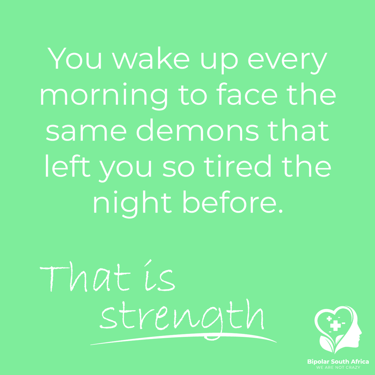 bipolarsa1's tweet photo. You wake up every morning to face the same demons that left you so tired the night before. That is strength 💪

#bipolar #bipolarsa #bipolarsouthafrica #bipolarlife #mentalillness #mentalhealth #bipolarawareness #bipolarblog #depression #overcomingdepression #livingwithbipolar https://t.co/gWKLt9fmV4