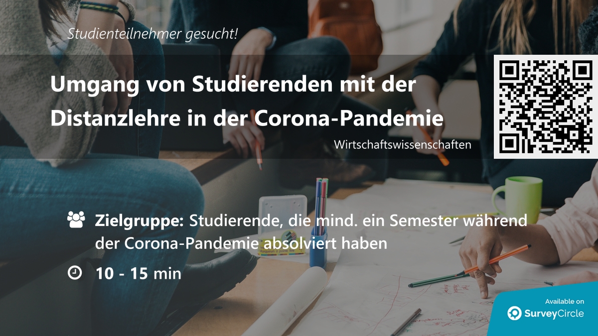Teilnehmer für Online-Studie gesucht!

Thema: "Umgang von Studierenden mit der Distanzlehre in der Corona-Pandemie" surveycircle.com/de/surveys/?sr… via <a href="/SurveyCircle/">SurveyCircle.com | Recruit Survey Participants</a>

#corona #studium #homeoffice #digital #fernlehre #covid #pandemie #distanzlehre #umfrage #surveycircle