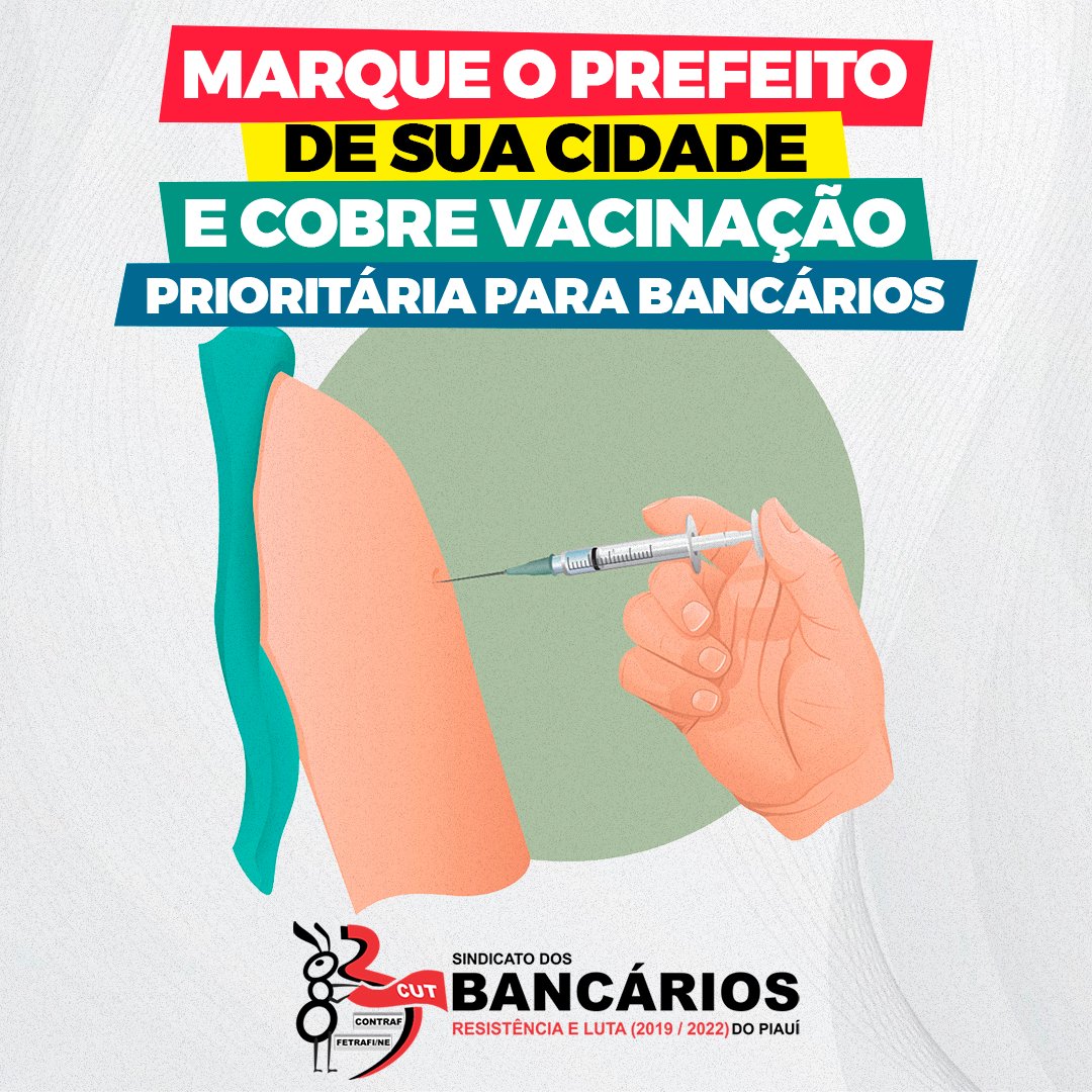 sindbancariospi's tweet photo. Em algumas cidades no Piauí a vacinação de bancári@s ainda não começou. Mesmo estando na linha de frente desde o início da pandemia de Covid-19, os bancári@s seguem foram da prioridade. Nos ajude a pressionar os gestores. Juntos somos mais fortes!
#SEEBFPI #SindicatoDosBancario https://t.co/BM60D0tqtt