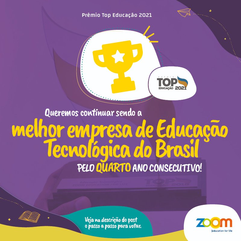ZOOMeducation's tweet photo. Estamos participando do Prêmio Top Educação 2021 na categoria Educação Tecnológica.
  
Veja abaixo o passo a passo de como votar:
1. Acesse o site do prêmio: https://t.co/Thzgpe8ryf
2. Cadastre-se, vá até a categoria Educação Tecnológica e vote na ZOOM! https://t.co/zWkmPJEaG4