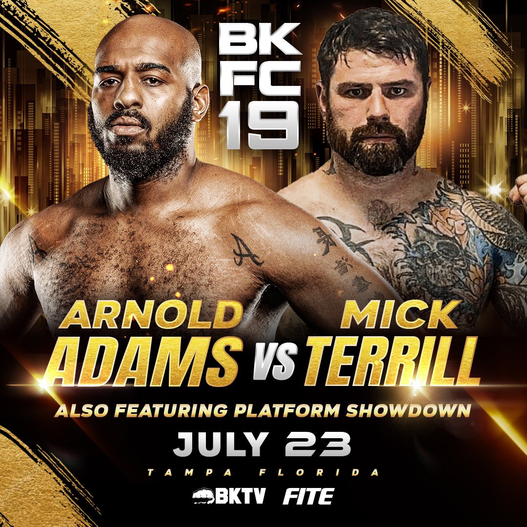 OFFICIAL: Arnold Adams Welcomes Mick Terrill to the show at #BKFC19

[ July 23 | Live on BKTVapp.com &amp; @FiteTV ]
