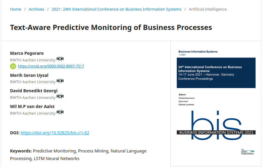 pegoraro_marco's tweet photo. Proceedings out! Our @BISconf paper "Text-Aware Predictive Monitoring of Business Processes" with @SeranUysal, David Georgi and @wvdaalst is available in #OpenAccess! Check it out: https://t.co/AvREfbVR1P

#ProcessMining #TextMining #PredictiveMonitoring #LSTM https://t.co/UlsUPH0F2T