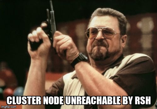 overflow_meme's tweet image. cluster node unreachable by rsh stackoverflow.com/questions/6825… #clustercomputing #rsh