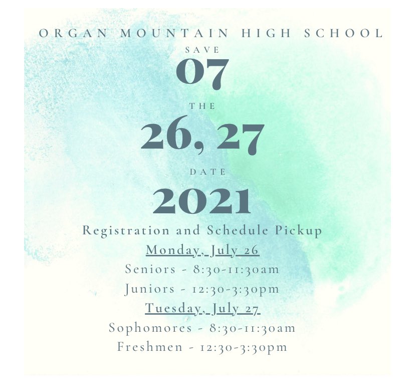 SAVE THE DATE-2021-2022 Registration, July 26 and 27.