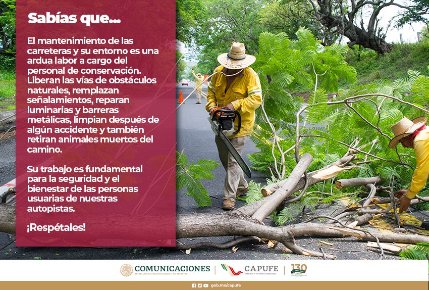 Si durante tu viaje te encuentras con el personal de conservación, mantén la calma, su labor es fundamental para la seguridad y bienestar de todas y todos los que circulan por la vía.