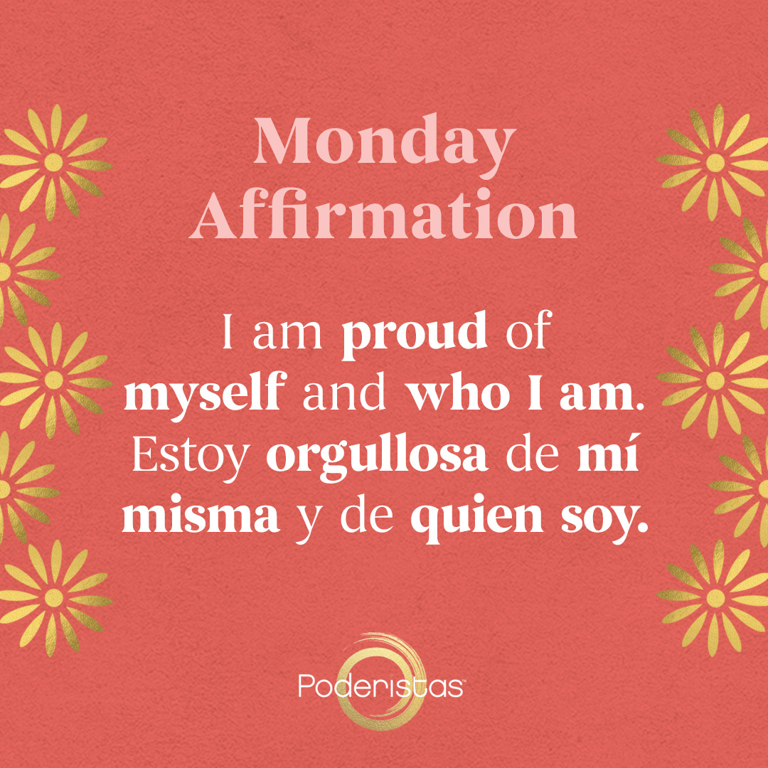 Give yourself a pat on the back mujer and go into the week knowing you have so much to be proud of. 🧡✨Shoutout something you're proud of below! #Poderistas