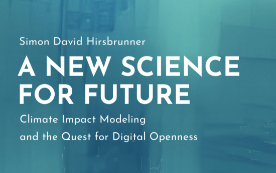 ✨New Book: "A New Science for Future. Climate Impact Modeling and the Quest for Digital Openness." Available in print and digitally with open access here: transcript-verlag.de/978-3-8376-526… #sts #climate #future #technology #OpenScience #DigitalTransformation #media