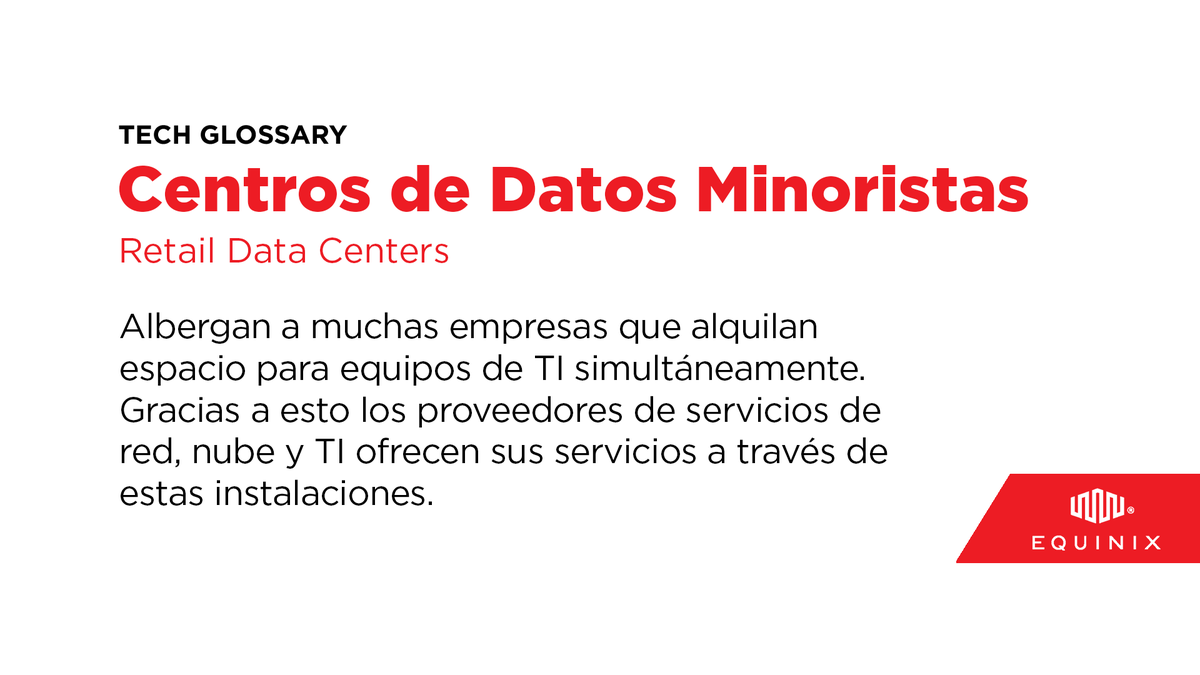 EquinixLATAM's tweet image. Le ayudamos a asimilar la terminología del maravilloso mundo de los centros de datos un poco mejor en nuestro #TechGlossary. Palabra del día: “Centros de Datos Minoristas”.