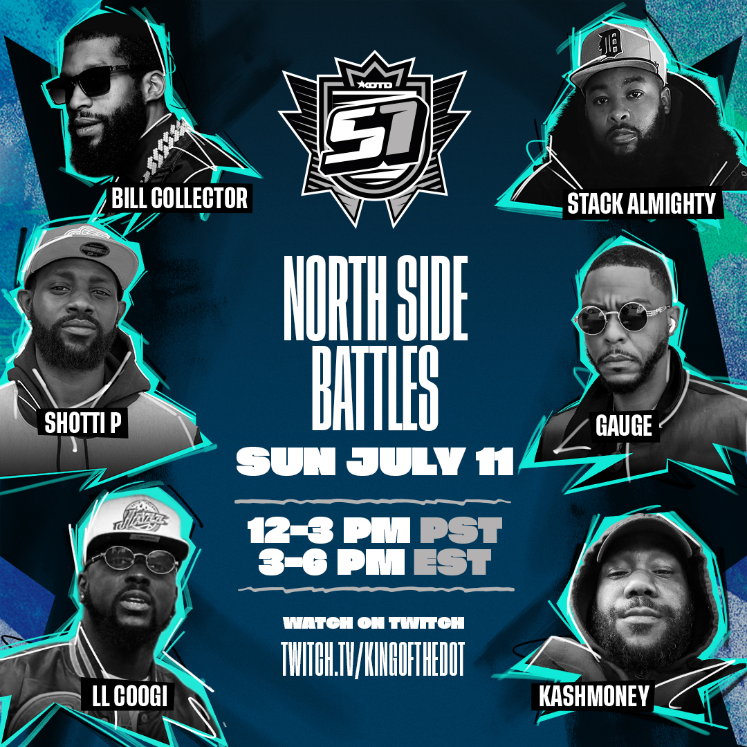 King of the Dot (@kingofthedot) on Twitter photo King of the Dot Presents
#KOTDS1
#NORTH DIVISION
<a href="/PAbillcollector/">Bill Collector</a> V <a href="/StackAlmighty/">Dr. Stack Kevorkian</a>
<a href="/Shotti_P/">NatKingQuotable๐๐ฃ</a> V <a href="/Gauge86/">GaugeStateoftheArt</a>
@TheRealLLCoogi V @FrankTa64300646
THIS SUNDAY JULY 11TH | 12 PM PST | 3PM EST
LIVE & FREE
EXCLUSIVELY ON TWITCH AT Twitch.tv/kingofthedot King of the Dot Presents
#KOTDS1
#NORTH DIVISION
<a href="/PAbillcollector/">Bill Collector</a> V <a href="/StackAlmighty/">Dr. Stack Kevorkian</a>
<a href="/Shotti_P/">NatKingQuotable๐๐ฃ</a> V <a href="/Gauge86/">GaugeStateoftheArt</a>
@TheRealLLCoogi V @FrankTa64300646
THIS SUNDAY JULY 11TH | 12 PM PST | 3PM EST
LIVE & FREE
EXCLUSIVELY ON TWITCH AT Twitch.tv/kingofthedot