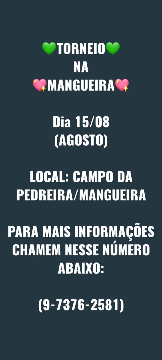 JG_Ignorante09's tweet photo. 💚TORNEIO💚
            NA
💖MANGUEIRA💖

*Dia 15/08*
*(AGOSTO)*

LOCAL: CAMPO DA PEDREIRA/MANGUEIRA

PARA MAIS INFORMAÇÕES CHAMEM NESSE NÚMERO ABAIXO:

(9-7376-2581)
JORGINHO https://t.co/sxVWIWV78K