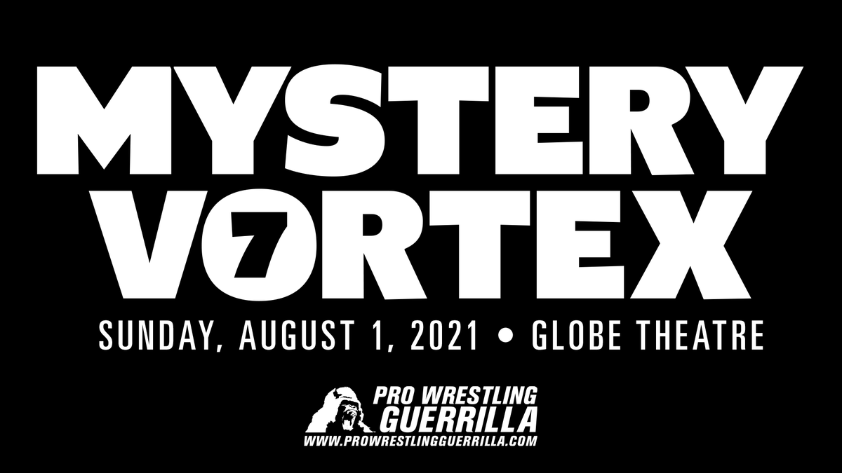 OfficialPWG's tweet image. August 1. Mystery Vortex 7.