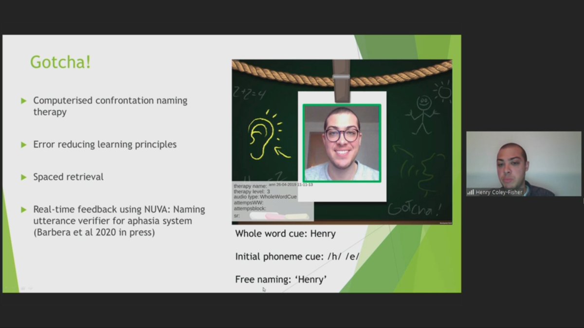 Henry Coley-Fisher @UCL_NT talking @anomia (wordfinding probs) in @dementia. His group developed an app Gotcha! #visualstimuli combined with #verbalcues in #massedpractice, nice! #NeuroRehabLorne2021