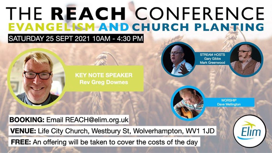 elimREACH (@elimreach) on Twitter photo We’re really looking forward to the 25th of September.
THE REACH CONFERENCE
A day of inspiration and equipping for Evangelists and Church Planters.
To book email: reach@elim.org.uk We’re really looking forward to the 25th of September.
THE REACH CONFERENCE
A day of inspiration and equipping for Evangelists and Church Planters.
To book email: reach@elim.org.uk