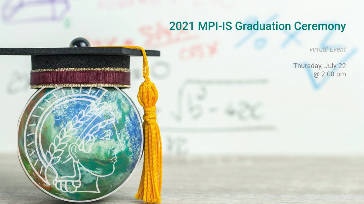 MPI_IS's tweet image. Our MPI-IS is one of the driving forces behind @Cyber_Valley &apos;s doctoral program, the #IMPRSIS. A virtual Graduation Ceremony will be held on July 22, 2021, from 2-3pm, celebrating the success of 21 young researchers! Find out more here: imprs.is.mpg.de/events/mpi-is-… #AI #Robotics #ML