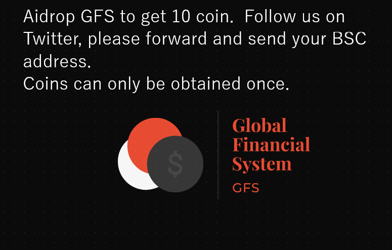 GlobalF28948031's tweet photo. Aidrop GFS to get 10 coin.  Follow us on Twitter, please forward and send your BSC address.
Coins can only be obtained once. https://t.co/dj8PyaSROv