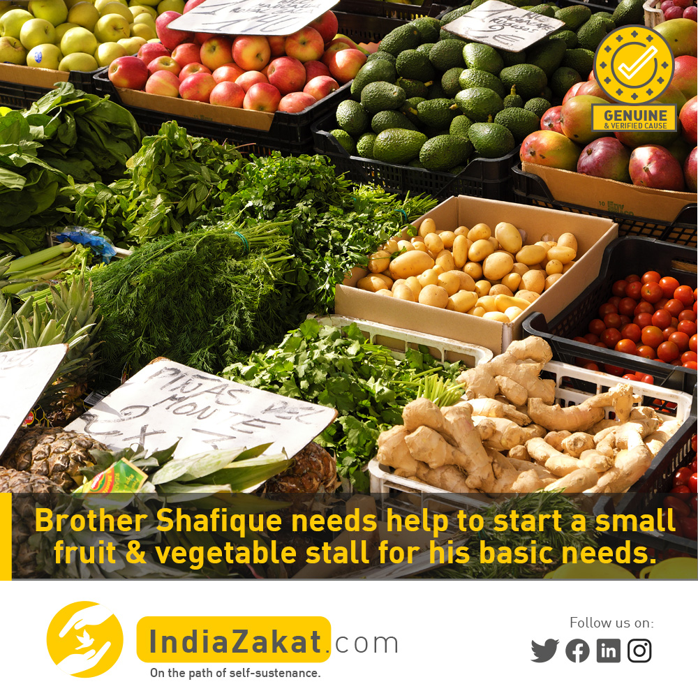 Brother Shafique is single has no wife, no children live in Wardha. He was fully dependent upon his nephew for basic needs. He is feeling ashamed and guilty as he wants to help himself by establishing a small business. 

Donate today on indiazakat.com/campaign/2731