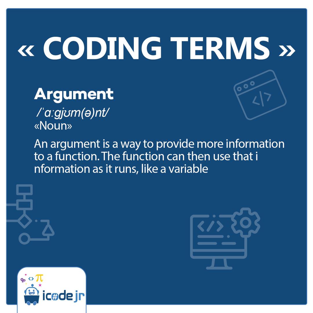 icodejr's tweet image. To learn something it’s important to learn the basis ! Here the terms are important to know, everyweek we will have a new word , and today’s word is Argument
#CodingTerms #CodingBasis #iCodejr #YoungCoders #learntocode #juniorcoders #lovetocode