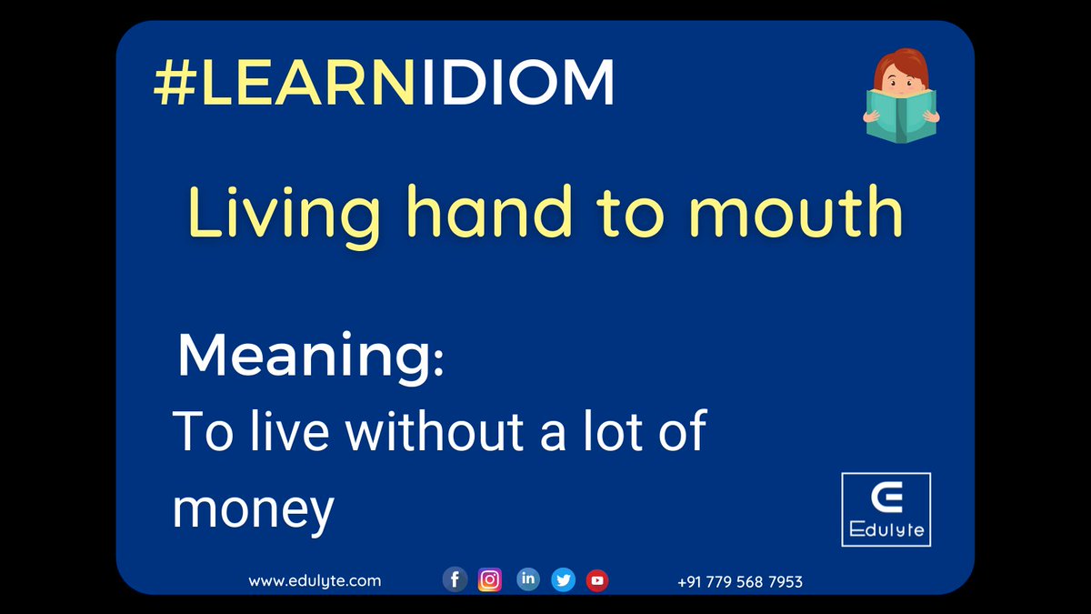 edulyte's tweet photo. Idiom of the day 
"Living hand to mouth" - It means that to live without a lot of money.

Learn more idioms here- https://t.co/YaPraOFNzY

#Idioms  #tuesday #tuesdayidioms #goodenglish #idiom #learnidiom #learnwithedulyte #englishidiom #learnenglish #vocabulary #englishlearning https://t.co/dAAdUz0Yn9
