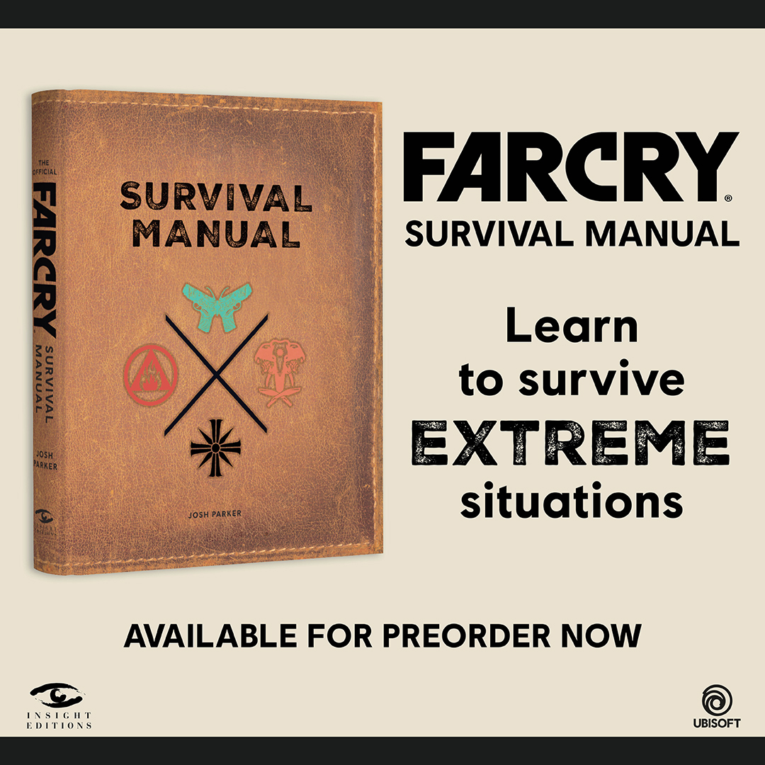 FarCrygame's tweet photo. Learn real-life survival skills from the extreme worlds of #FarCry with The Far Cry Survival Manual by @insighteditions. Preorder today!