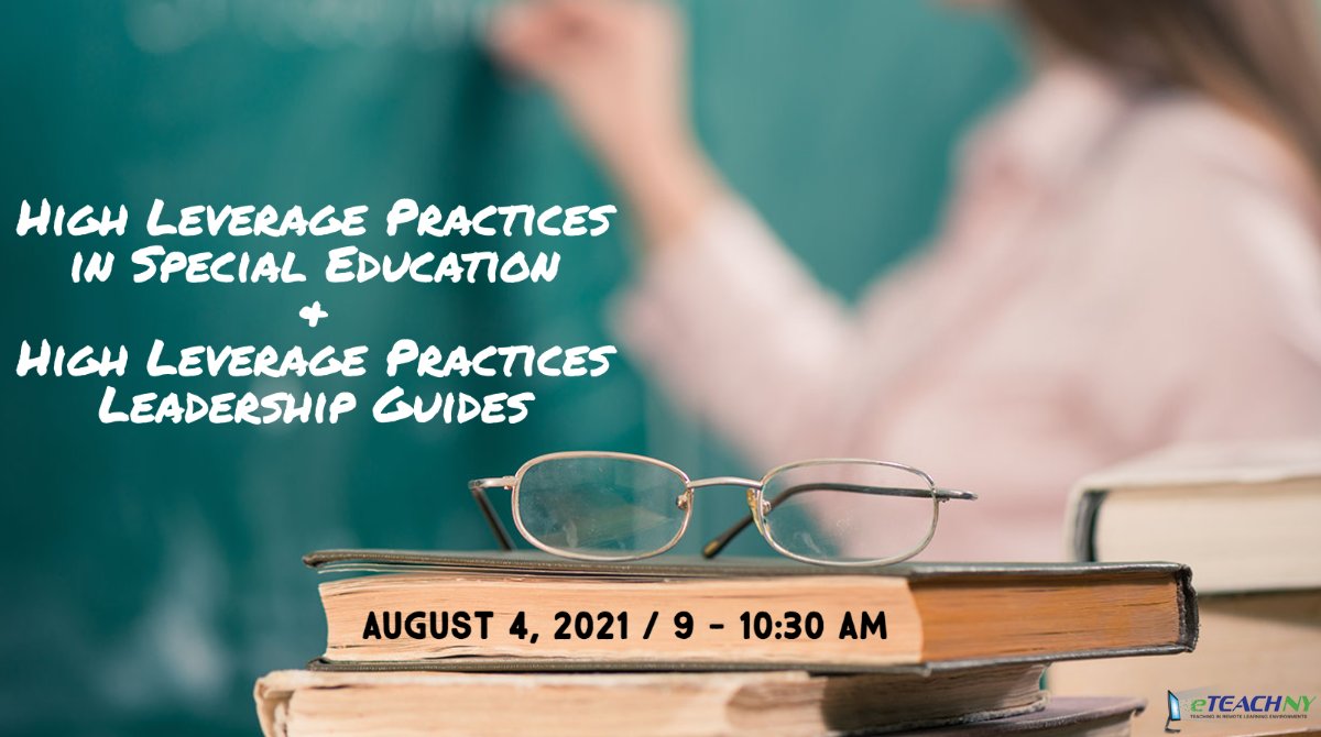 eTeachNY's tweet photo. Looking for a PD session next week? On 8/4, we'll be introducing school leaders to High Leverage Practices (HPL) in Special Education and HPL Leadership Guides... To learn more about this opportunity visit https://t.co/PRCb6jpHxc ! https://t.co/xnzyOD1lzs