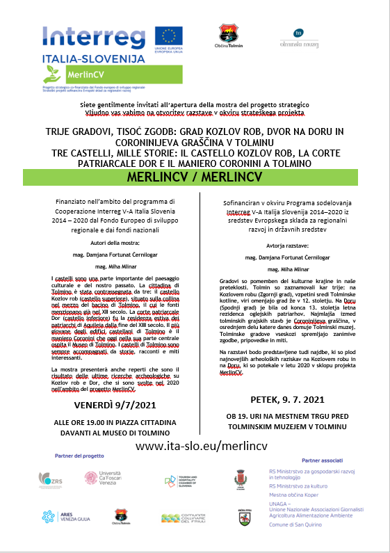 Three castles, thousand stories! Exhibition of the history of the castles in Tolmin. Based on the newest archeological findings of the Project MerlinCV. Tolmin, Friday, June 9th, 7 pm. Kindly welcome!
#Castle #CulturalHeritage #History #interregitaslo #ifeelsLOVEnia