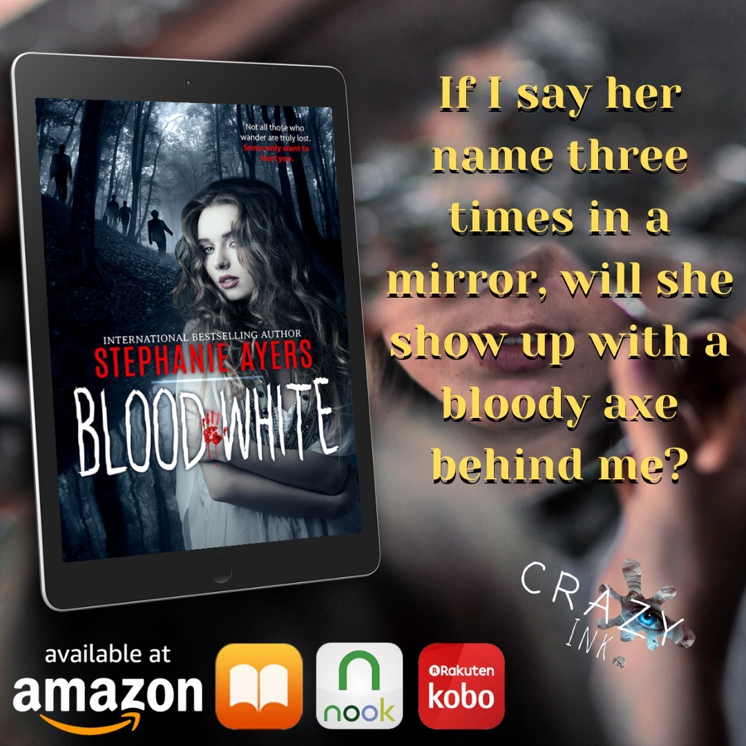 ~*COMING JULY 24!*~
Blood White
International Bestselling Author Stephanie Ayers
#PNR #Horror #Mystery #Suspense #CrazyInk #TeaserTuesday #imaginationatwork
Wide: books2read.com/u/brPO0e
Zon: mybook.to/bloodwhite
Not all who wander are truly lost. Some only want to hurt you.