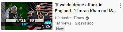 amerxmirza's tweet photo. Simple example of 5th Gen warfare:

Image below appeared in my YouTube feed. The Indian 'Media' (🤦‍♂️) CHOOSE CERTAIN WORDS to build/feed an impression. 

◾️Result: Those who know nothing about Pakistan have their subconscious informed with bias and you don't have to watch the clip https://t.co/3CD3xyH1XP