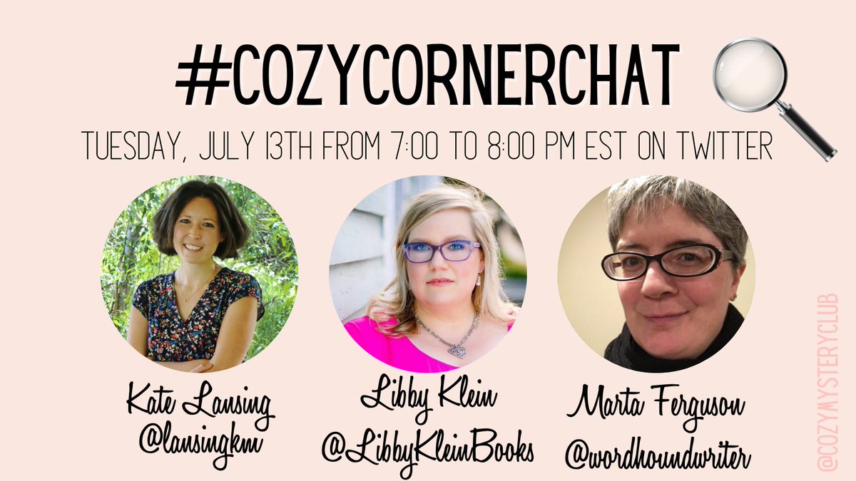 📖 Be Sure to Join Our Next Cozy Corner Chat 📖
@KAYoungBooks 
@LibbyKleinBooks 
@wordhoundwriter 
#sleuthers #cozycornerchat #markyourcalendar