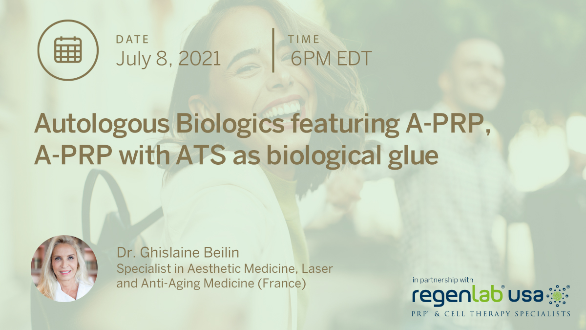 BioBridgeFDN's tweet image. Dr Ghislaine Beilin leads a talk on Autologous Biologics featuring A-PRP, A-PRP with ATS as biological glue. Go to bit.ly/3wkLWnS to register for this exciting Summer Web Talk. #regenerativemedicine #dermatology #prp