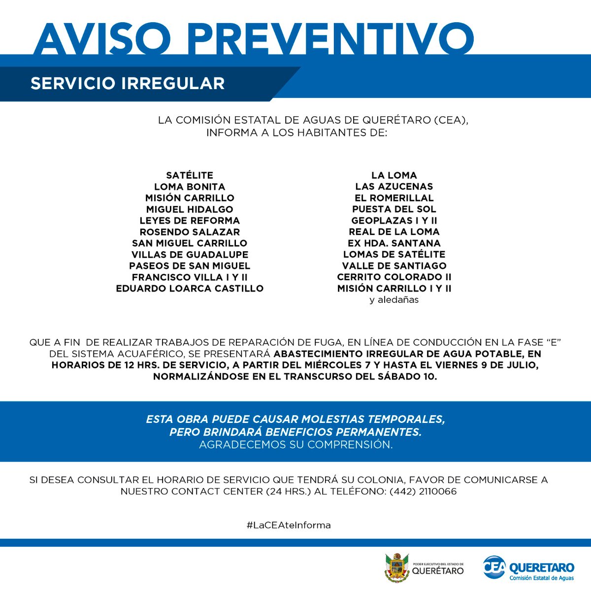 cea_qro's tweet photo. AVISO PREVENTIVO
Si desea consultar el horario de servicio que tendrá su colonia, favor de comunicarse a nuestro Contact Center (24 hrs) al teléfono (442) 2110066.
#CEAteInforma https://t.co/PDVbbJsmhk