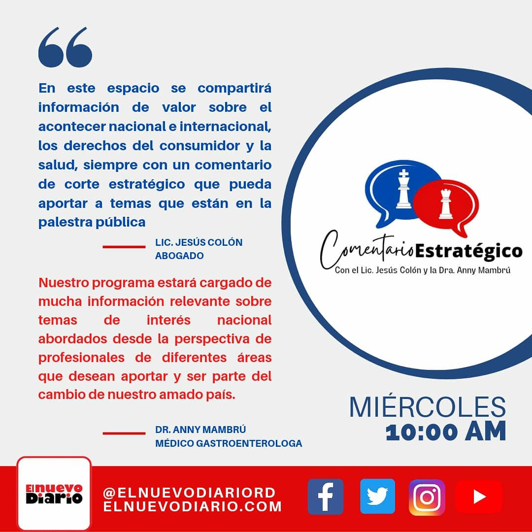 com_estrategico's tweet photo. Te invitamos este y todos los miércoles a las 10:00 am a ser parte de este programa Comentario Estratégico conducido por el Lic. Jesús Colón, Abogado y la Dra. Anny Mambrú, Gastroenteróloga.

#ComentarioEstrategico • #ElNuevoDiarioRD • @JaimeRinconRD • @elnuevodiariord https://t.co/N1kUUwkdv2