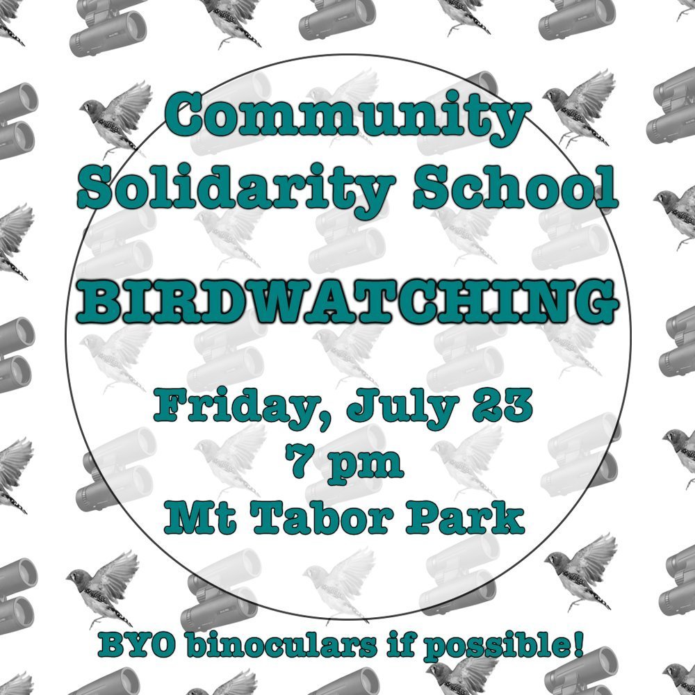 CommSolidSchool's tweet photo. We're excited to announce July's workshop! 

Join us on Fri, July 23rd for a walk through Mt Tabor to learn about birdwatching! We'll go over some common birds in the area, best tips &amp; tricks for spotting them, &amp; walk through the park to practice. 🦉 https://t.co/miHxQciaPi